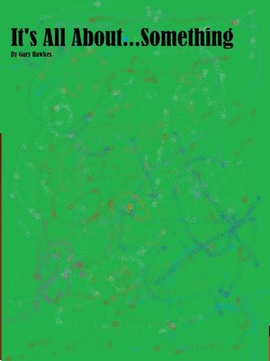 cover image of It's All About...Something
